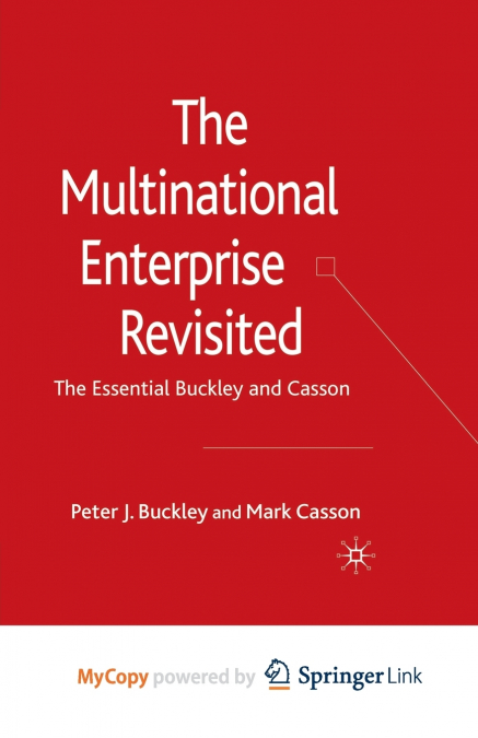 THE MULTINATIONAL ENTERPRISE REVISITED
