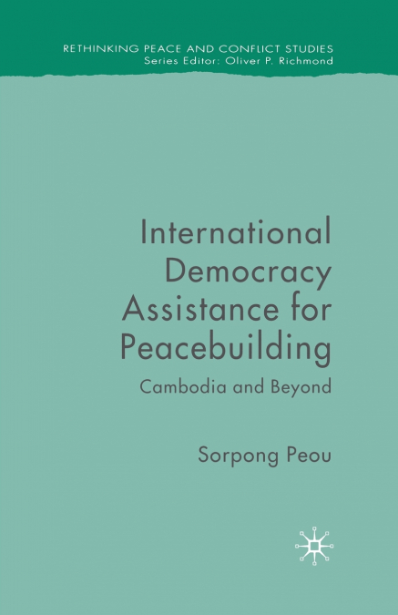 INTERNATIONAL DEMOCRACY ASSISTANCE FOR PEACEBUILDING