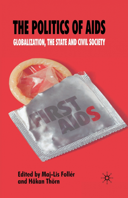 THE POLITICS OF AIDS