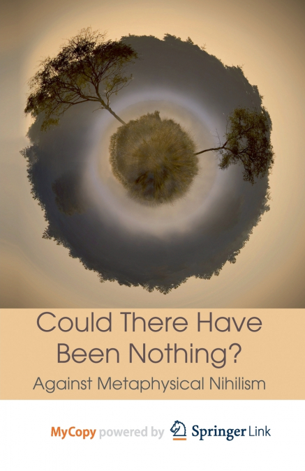 COULD THERE HAVE BEEN NOTHING?