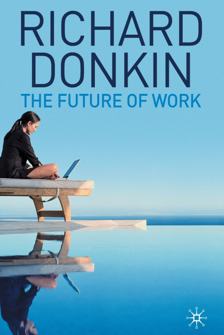 THE FUTURE OF WORK
