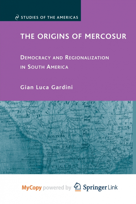 THE ORIGINS OF MERCOSUR