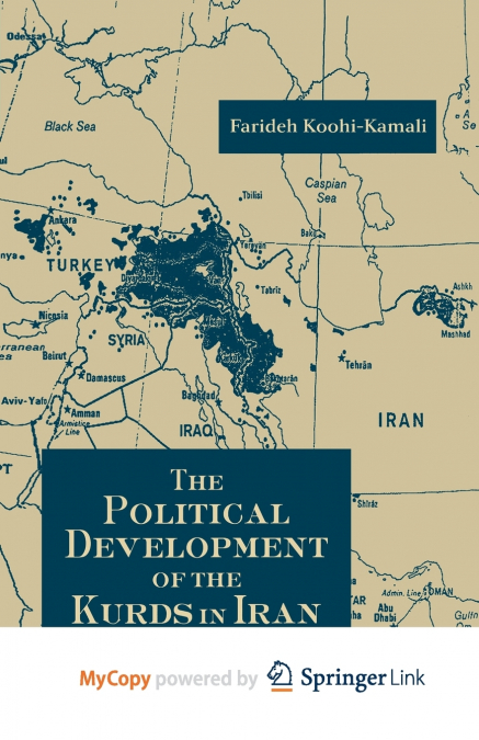 THE POLITICAL DEVELOPMENT OF THE KURDS IN IRAN