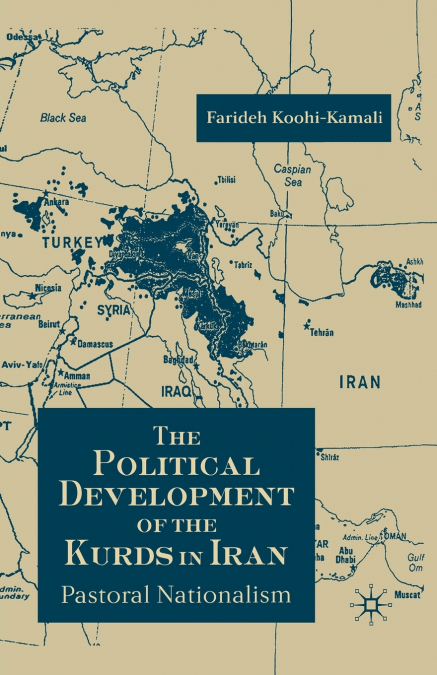 THE POLITICAL DEVELOPMENT OF THE KURDS IN IRAN