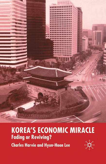 KOREA?S ECONOMIC MIRACLE