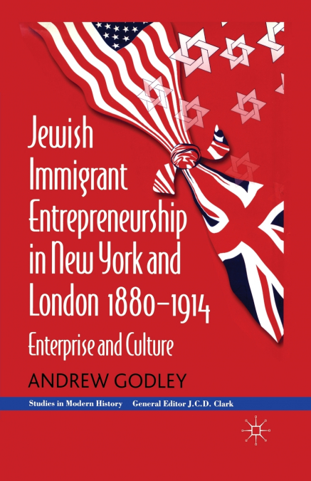 JEWISH IMMIGRANT ENTREPRENEURSHIP IN NEW YORK AND LONDON 188