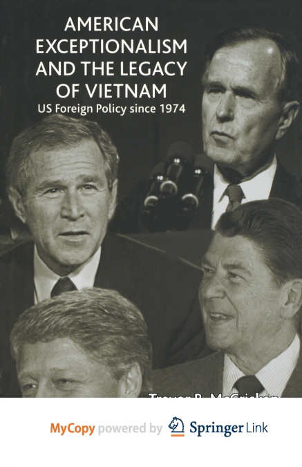 AMERICAN EXCEPTIONALISM AND THE LEGACY OF VIETNAM