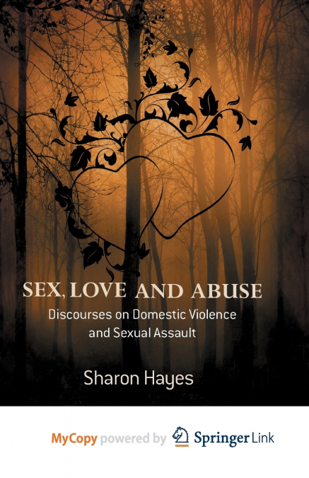 SEX, LOVE AND ABUSE