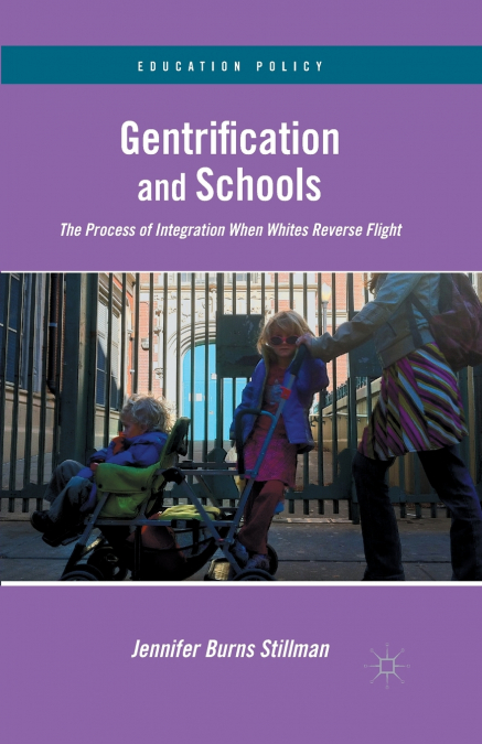 GENTRIFICATION AND SCHOOLS