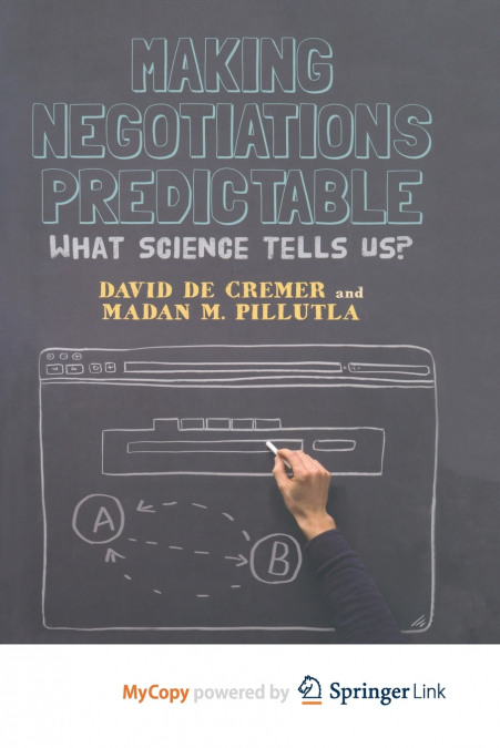 MAKING NEGOTIATIONS PREDICTABLE