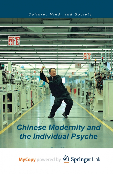 CHINESE MODERNITY AND THE INDIVIDUAL PSYCHE