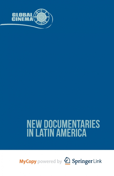NEW DOCUMENTARIES IN LATIN AMERICA