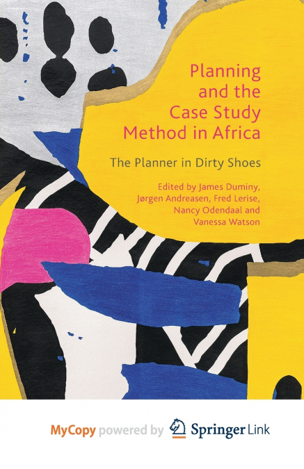 PLANNING AND THE CASE STUDY METHOD IN AFRICA