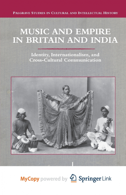 MUSIC AND EMPIRE IN BRITAIN AND INDIA