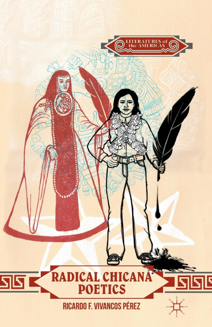 RADICAL CHICANA POETICS