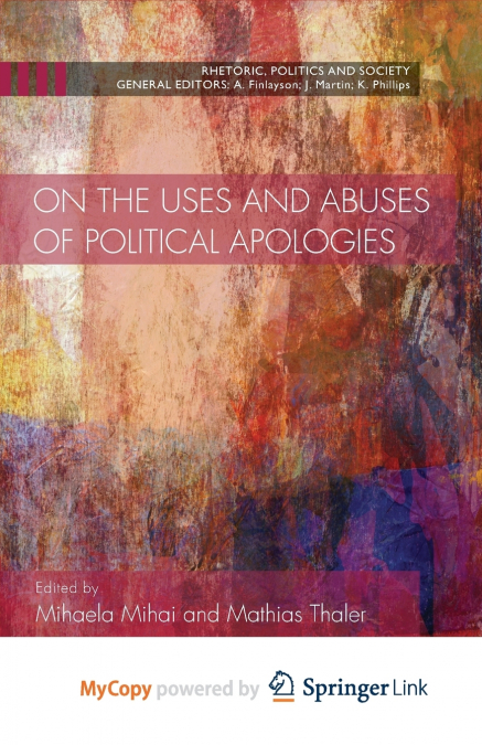 ON THE USES AND ABUSES OF POLITICAL APOLOGIES