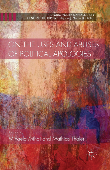 ON THE USES AND ABUSES OF POLITICAL APOLOGIES