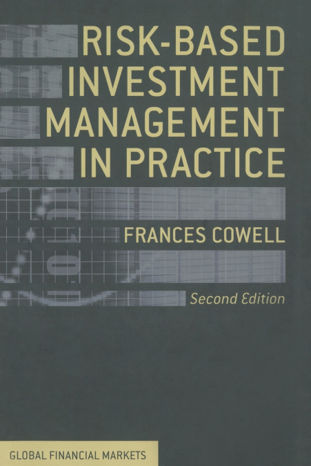 RISK-BASED INVESTMENT MANAGEMENT IN PRACTICE