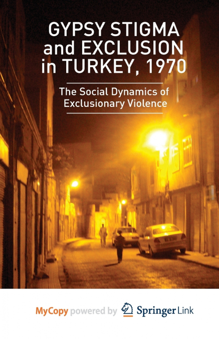 GYPSY STIGMA AND EXCLUSION IN TURKEY, 1970