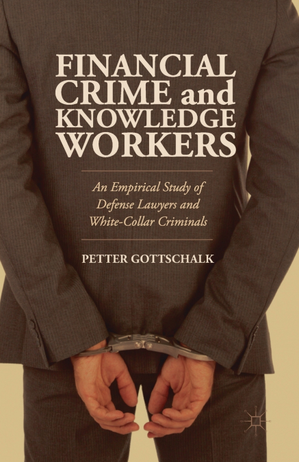 FINANCIAL CRIME AND KNOWLEDGE WORKERS