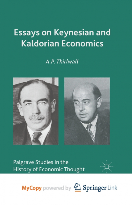 ESSAYS ON KEYNESIAN AND KALDORIAN ECONOMICS