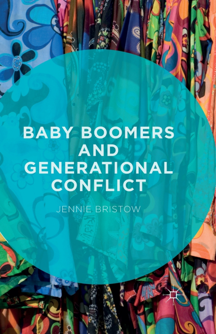 BABY BOOMERS AND GENERATIONAL CONFLICT