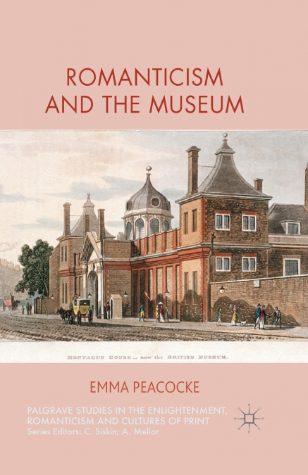 ROMANTICISM AND THE MUSEUM