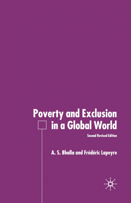 POVERTY AND EXCLUSION IN A GLOBAL WORLD