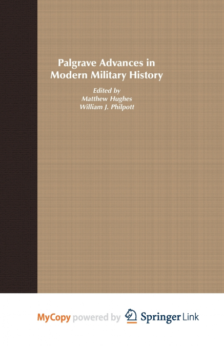 PALGRAVE ADVANCES IN MODERN MILITARY HISTORY
