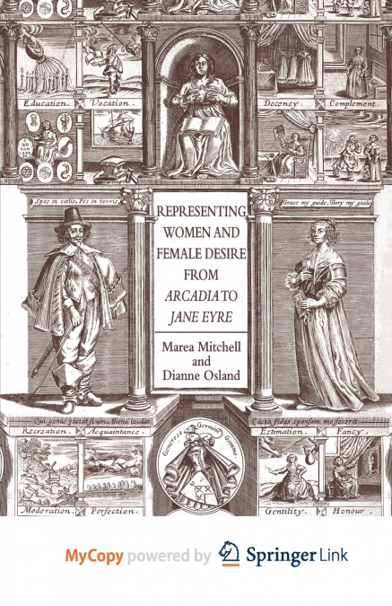 REPRESENTING WOMEN AND FEMALE DESIRE FROM ARCADIA TO JANE EY