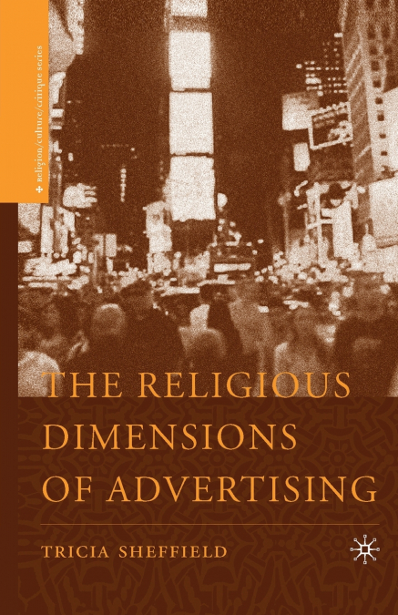 THE RELIGIOUS DIMENSIONS OF ADVERTISING