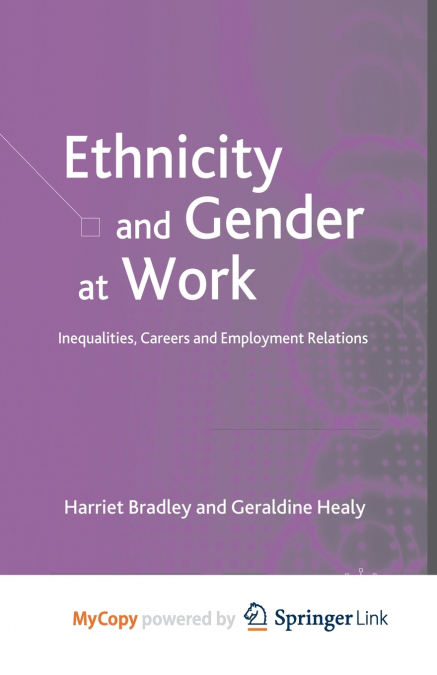 ETHNICITY AND GENDER AT WORK