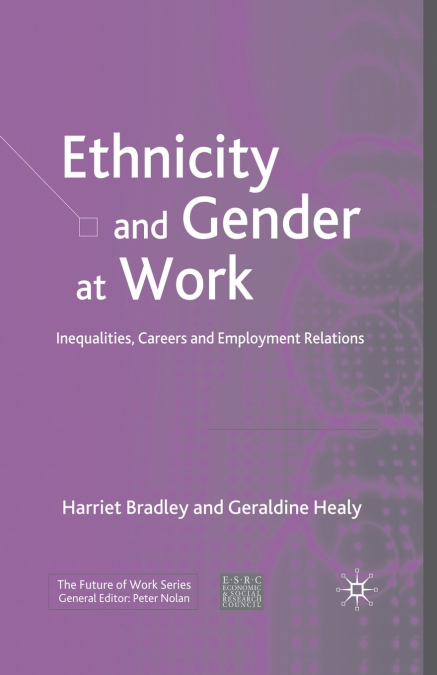 ETHNICITY AND GENDER AT WORK