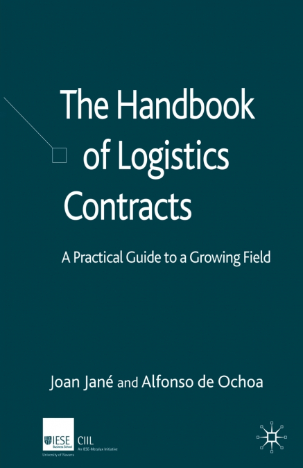THE HANDBOOK OF LOGISTICS CONTRACTS