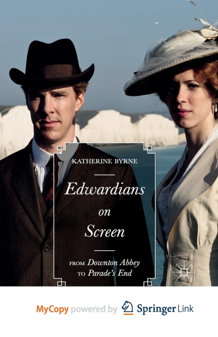 EDWARDIANS ON SCREEN