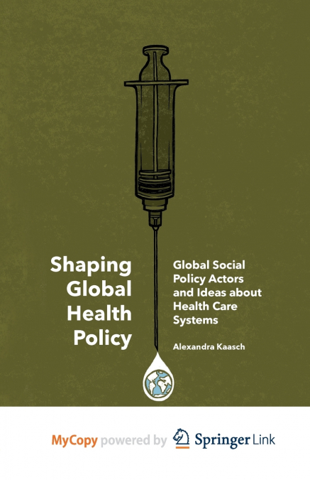 SHAPING GLOBAL HEALTH POLICY