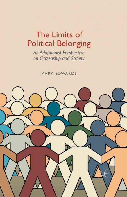 THE LIMITS OF POLITICAL BELONGING