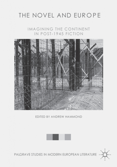 THE NOVEL AND EUROPE