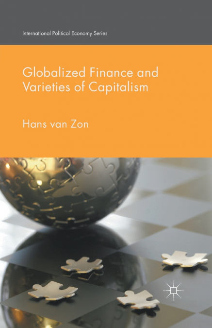 GLOBALIZED FINANCE AND VARIETIES OF CAPITALISM