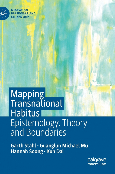 MAPPING TRANSNATIONAL HABITUS