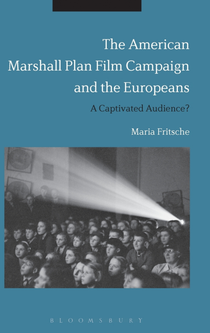 THE AMERICAN MARSHALL PLAN FILM CAMPAIGN AND THE EUROPEANS
