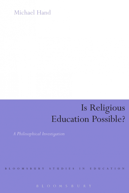 IS RELIGIOUS EDUCATION POSSIBLE?