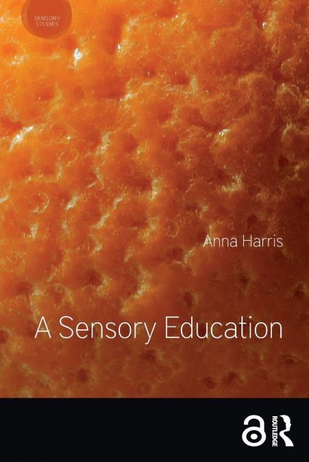A SENSORY EDUCATION