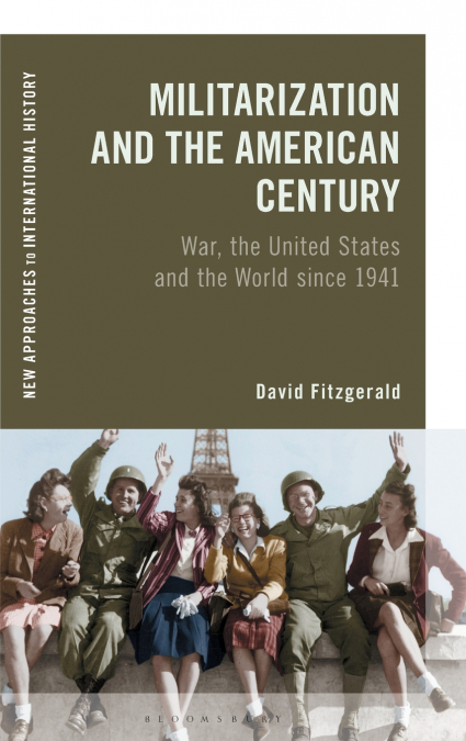 MILITARIZATION AND THE AMERICAN CENTURY