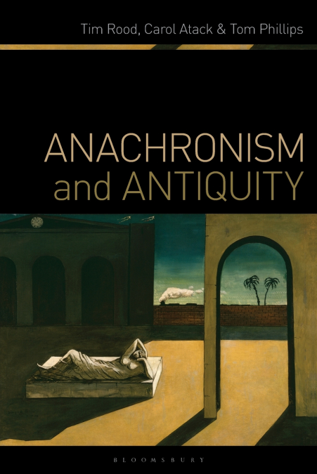 ANACHRONISM AND ANTIQUITY