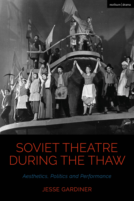SOVIET THEATRE DURING THE THAW