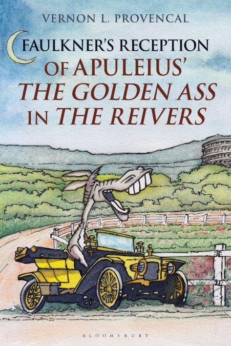 FAULKNER?S RECEPTION OF APULEIUS? THE GOLDEN ASS IN THE REIV