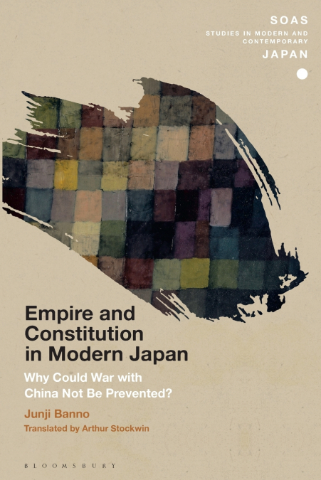 EMPIRE AND CONSTITUTION IN MODERN JAPAN