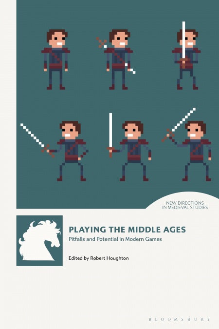 PLAYING THE MIDDLE AGES