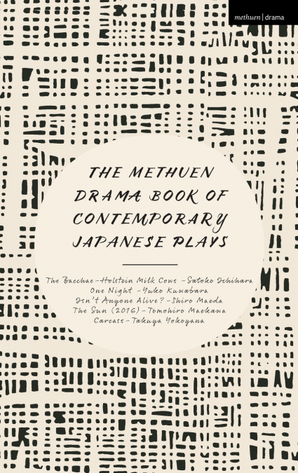 THE METHUEN DRAMA BOOK OF CONTEMPORARY JAPANESE PLAYS